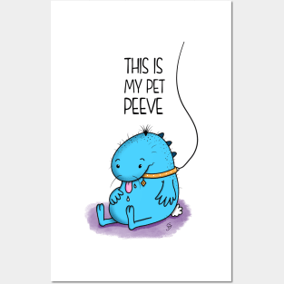 Do you have a Pet Peeve? Posters and Art